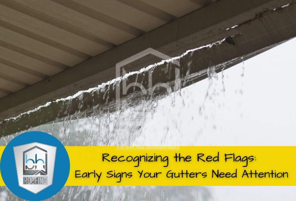 Early Signs Your Gutters Need Attention