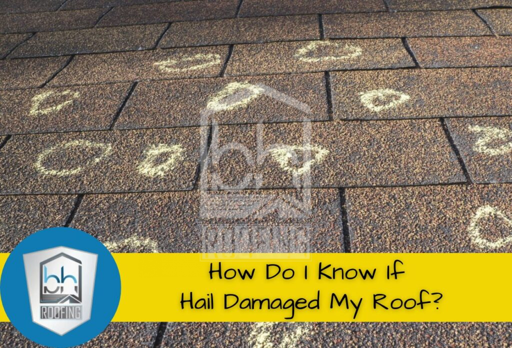 How Do I Know If Hail Damaged My Roof