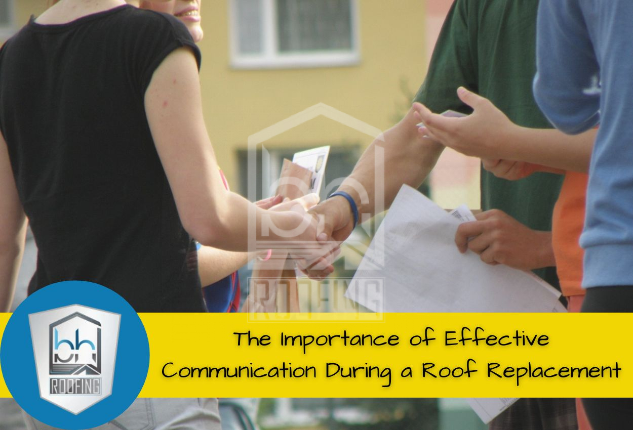 The Importance of Effective Communication During a Roof Replacement