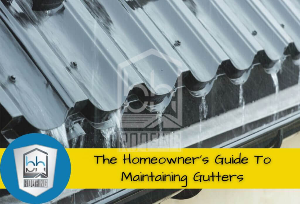 The Homeowner's Guide To Maintaining Gutters