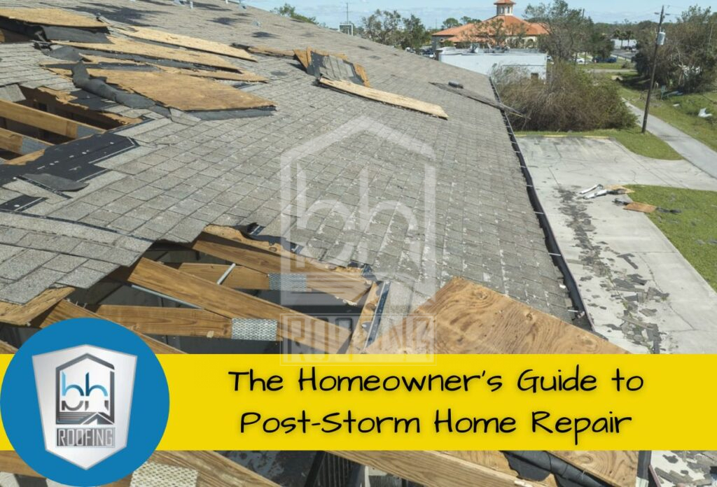 The Homeowner's Guide to Post-Storm Home Repair