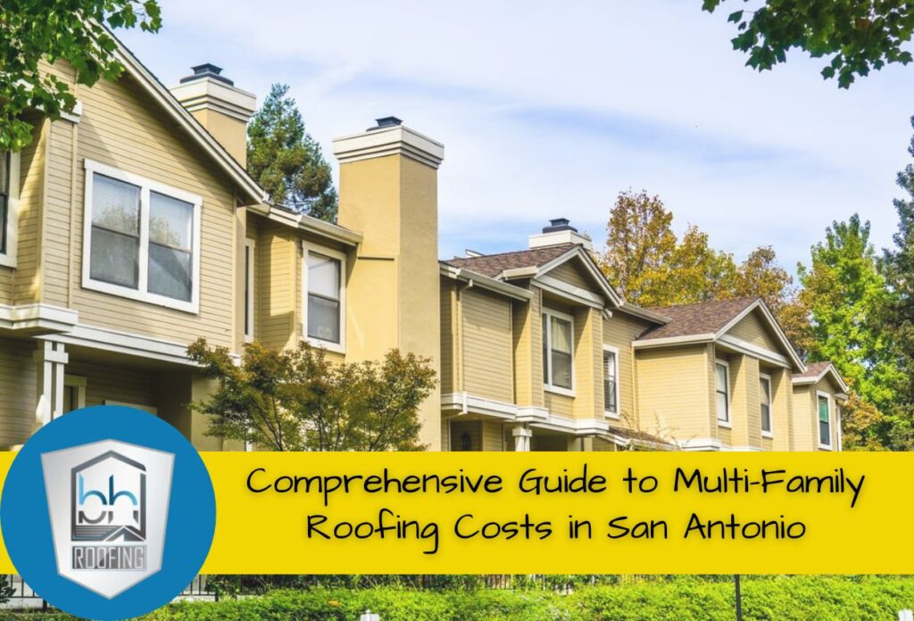 Comprehensive Guide to Multi-Family Roofing Costs in San Antonio
