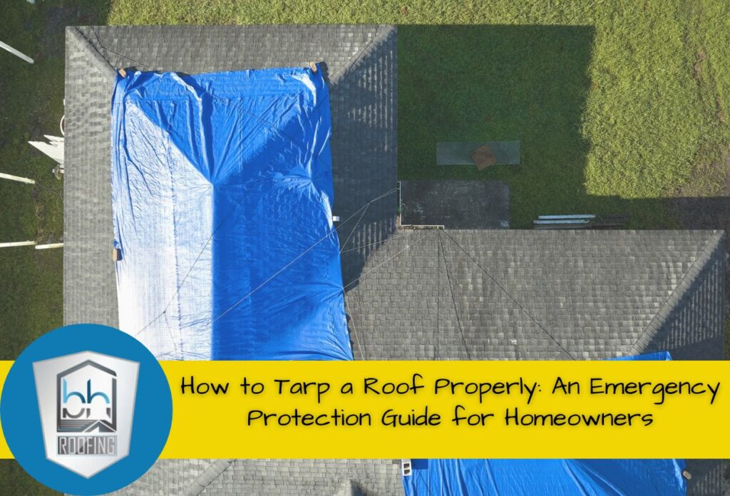 How to Tarp a Roof Properly An Emergency Protection Guide for Homeowners