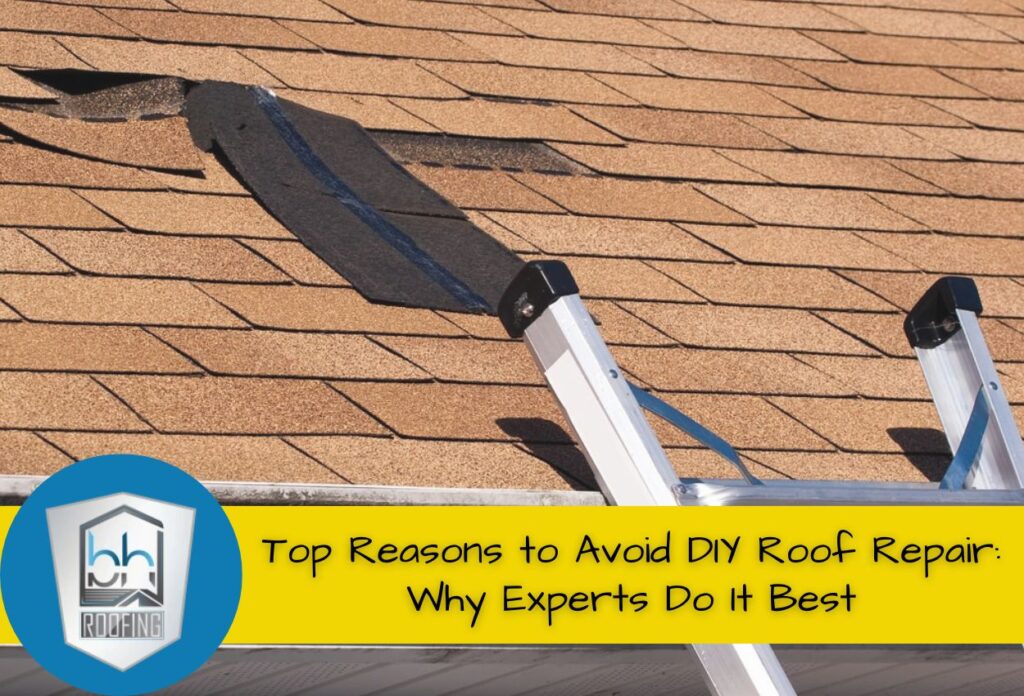 Top Reasons to Avoid DIY Roof Repair