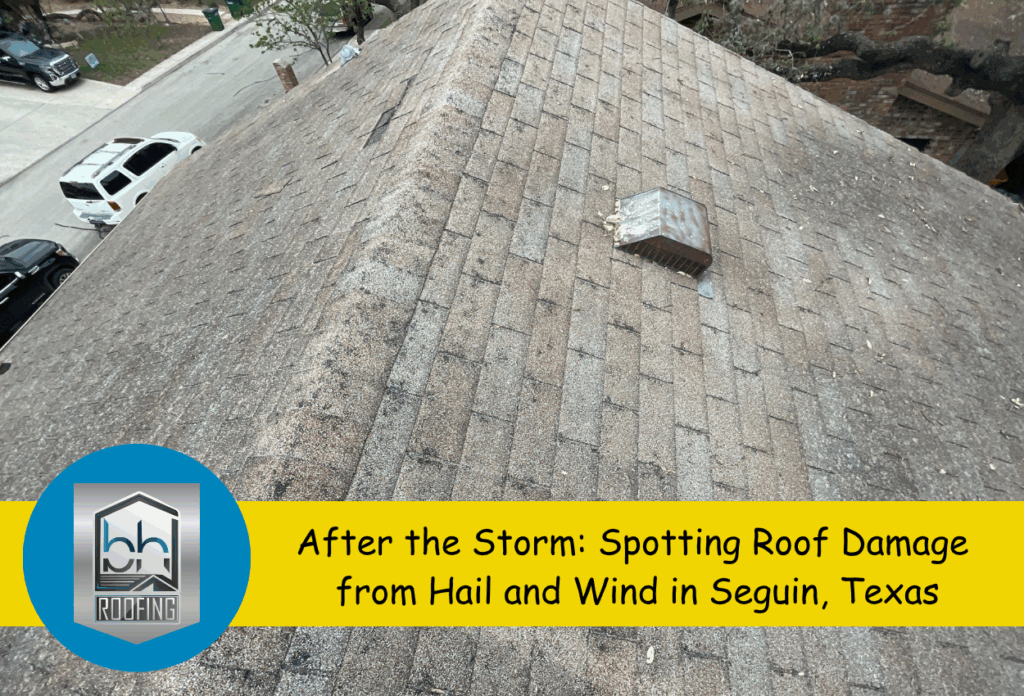 Roof with visible hail and wind damage in Seguin, Texas, after a storm.